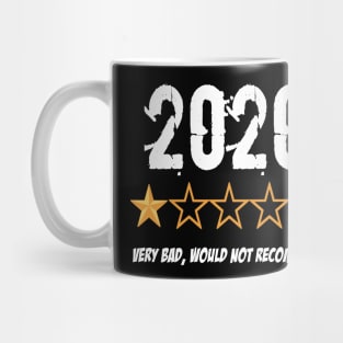 2020 Very Bad Would Not Recommend Mug